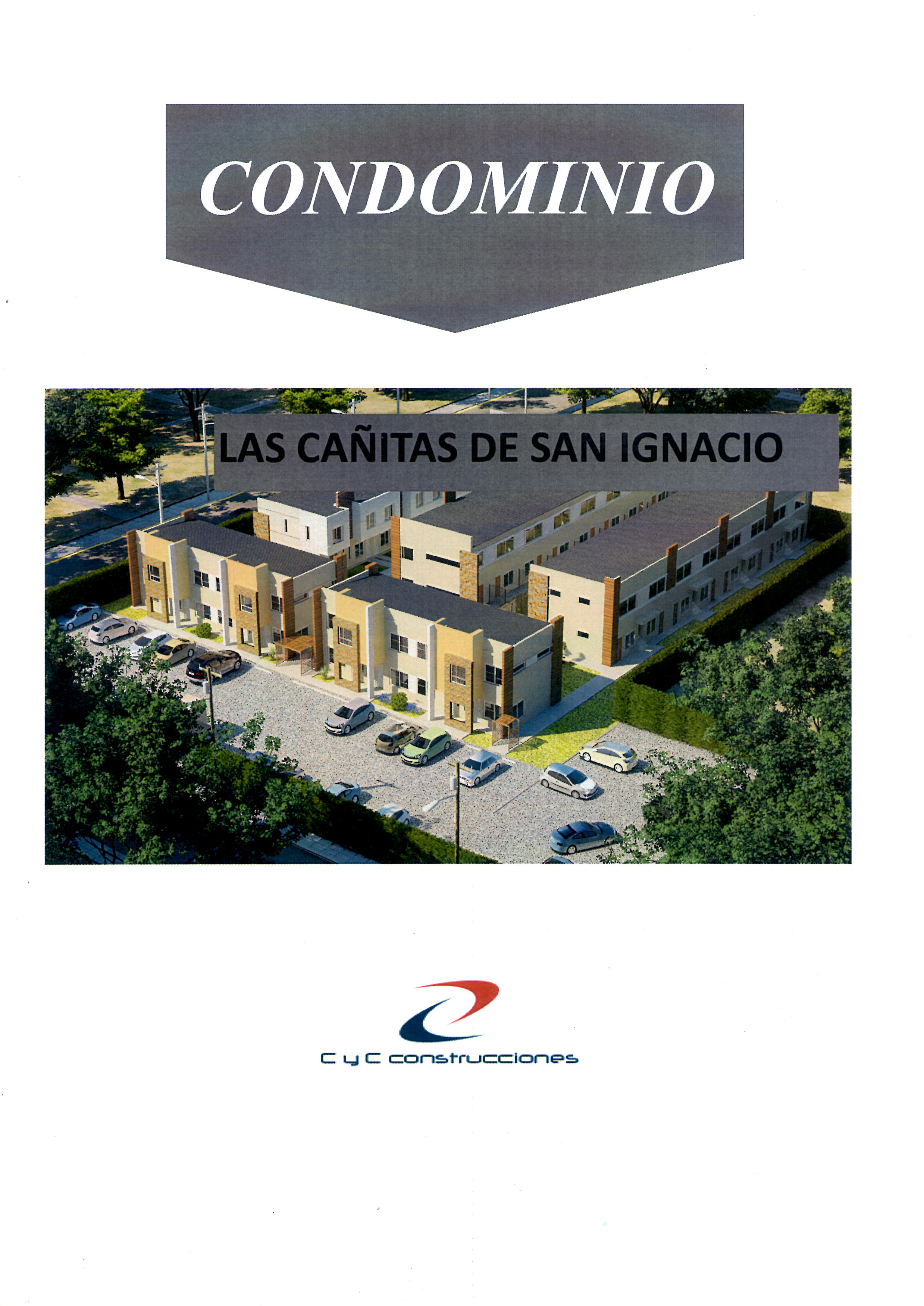 CONDOMINIO - LAS CAÑITAS DE SAN IGNACIO