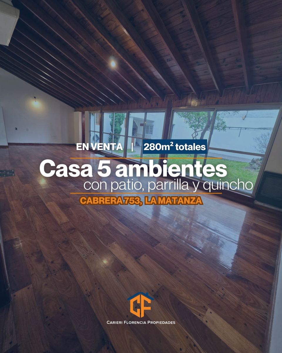 HERMOSA CASA 5 AMBIENTES EN VENTA CON PATIO, PARRILLA Y QUINCHO, EN EXCELENTE ESTADO