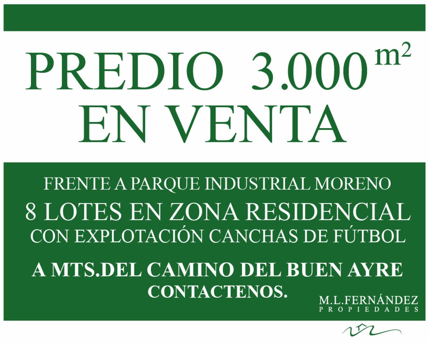 8 LOTES EN MORENO - AU.BUEN AYRE - ZONA RESIDENCIAL