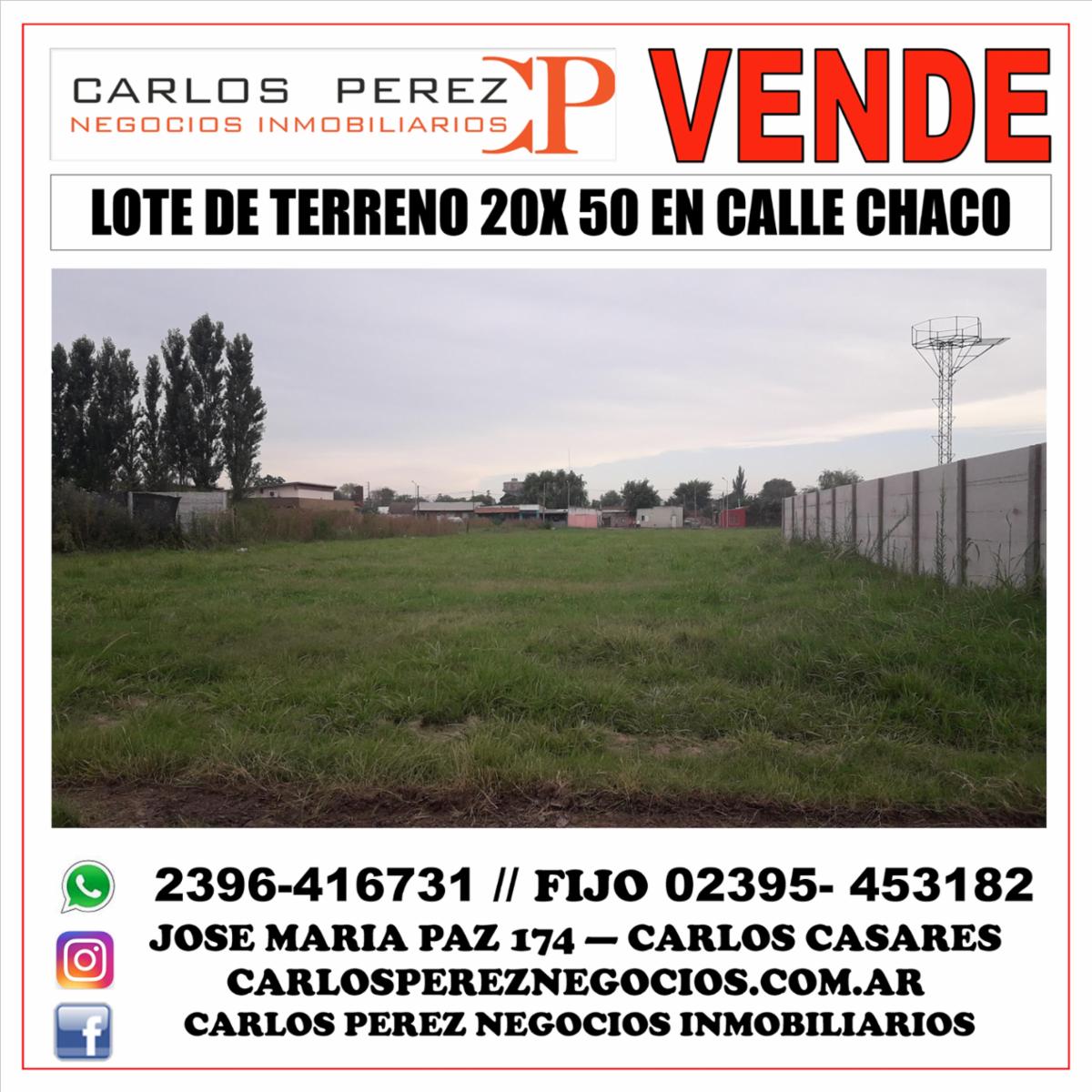 VENTA DE LOTE DE TERRENO 20 X 50 SOBRE CHACO
