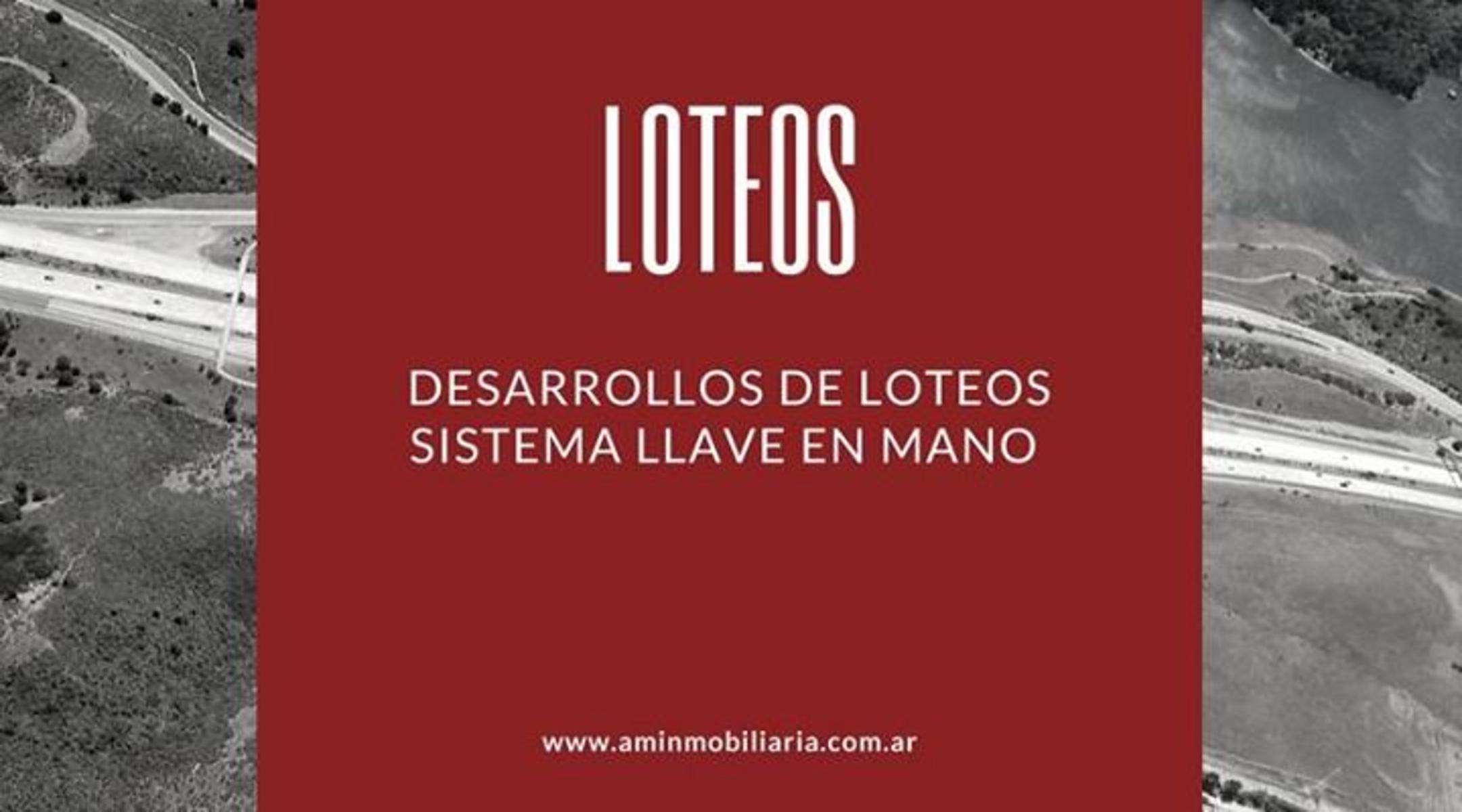 DESARROLLO DE LOTEOS. SISTEMA LLAVE EN MANO. PARA TITULARES DE CAMPOS URBANOS.