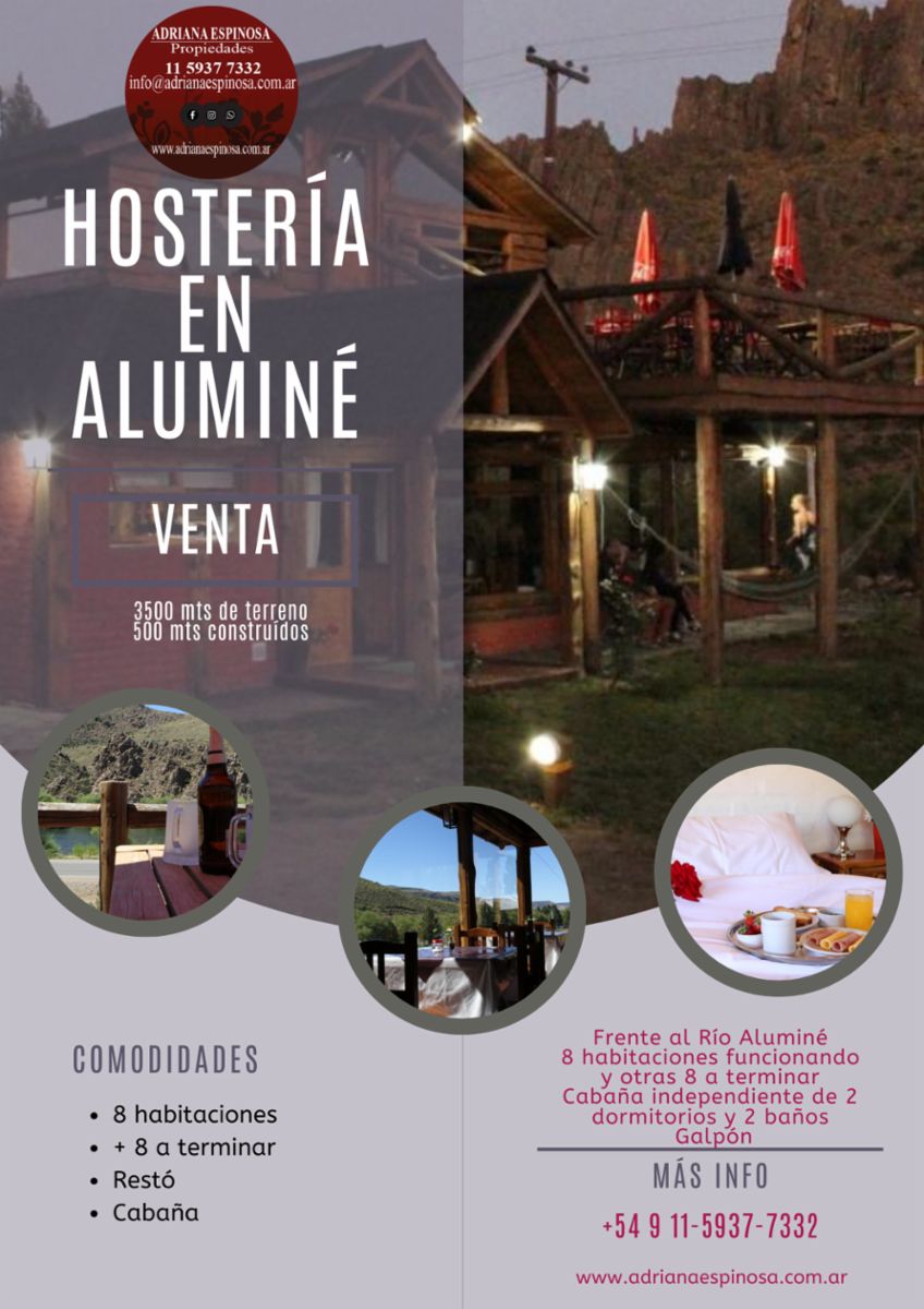 Hostería en VENTA en Aluminé - VENTA Hostería en Aluminé - 16 habitaciones más Cabaña y Galpón. Sobre la Ruta Provincial 23, frente al Río Aluminé